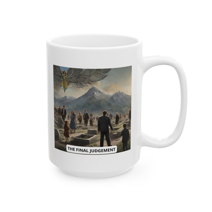 The Final Judgement Ceramic Mug 11oz, 15oz