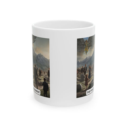 The Final Judgement Ceramic Mug 11oz, 15oz