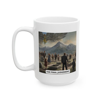 The Final Judgement Ceramic Mug 11oz, 15oz