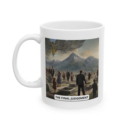 The Final Judgement Ceramic Mug 11oz, 15oz